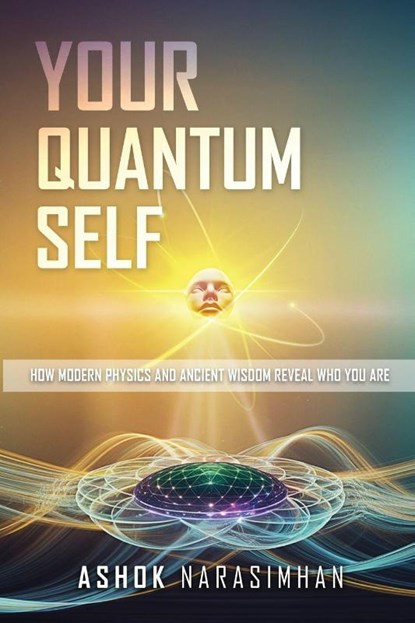 Your Quantum Self, Ashok Narasimhan - Paperback - 9798893249262