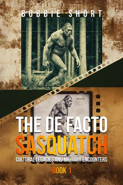 The De Facto Sasquatch, Bobbie Short - Paperback - 9798893250237