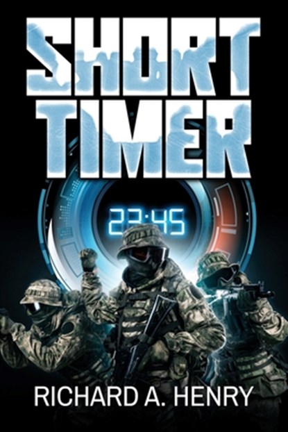 Short Timer, Richard A. Henry - Paperback - 9798893302561