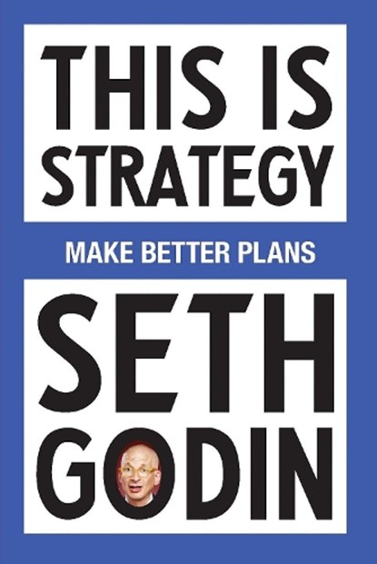 This Is Strategy, Seth Godin - Paperback - 9798893310160
