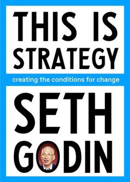 This Is Strategy, Seth Godin - Ebook - 9798893310306