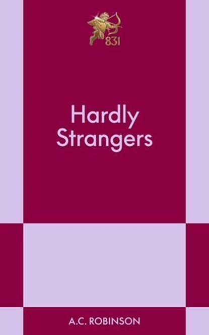 Hardly Strangers, A.C. Robinson - Ebook - 9798893310368