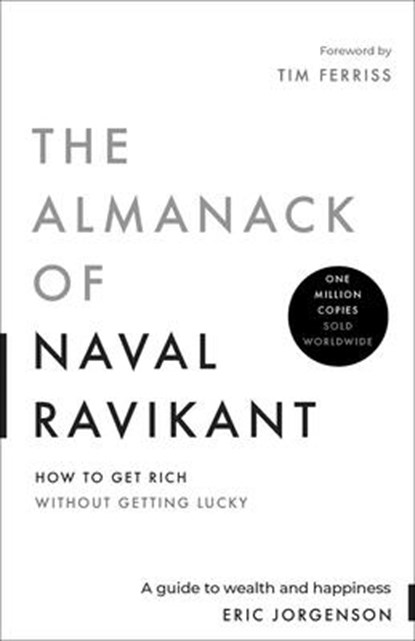 The Almanack of Naval Ravikant, Eric Jorgenson - Gebonden - 9798893310948