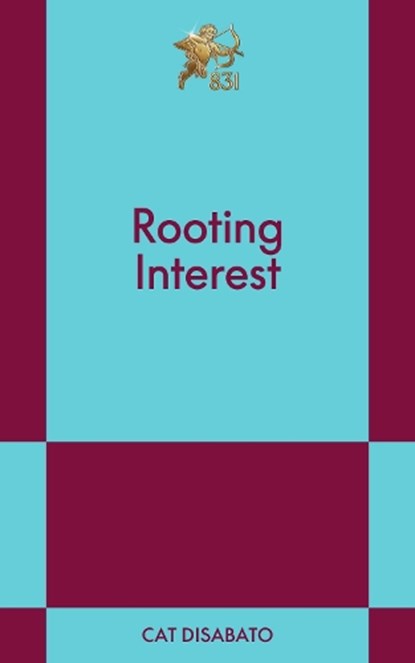 Rooting Interest: An 831 Stories Romance, Cat Disabato - Paperback - 9798893311037