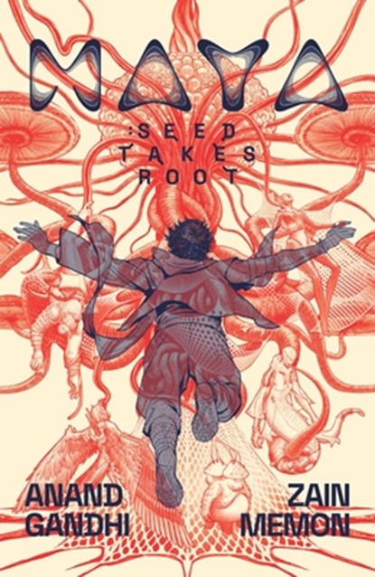 Maya: Seed Takes Root, Anand Gandhi - Gebonden - 9798893311891