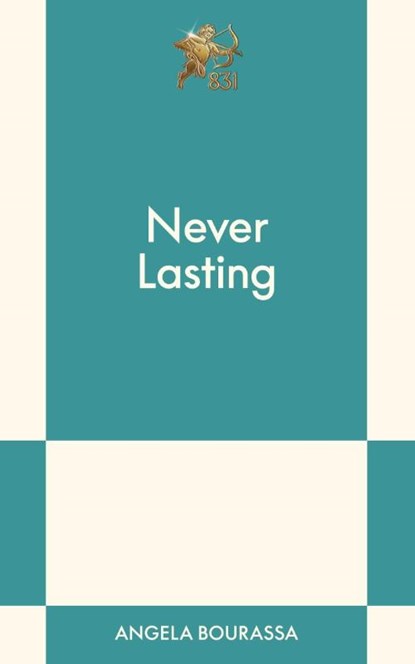 Never Lasting, Angela Bourassa - Paperback - 9798893312195