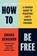 How to Be Free, Shaka Senghor - Paperback - 9798893312461