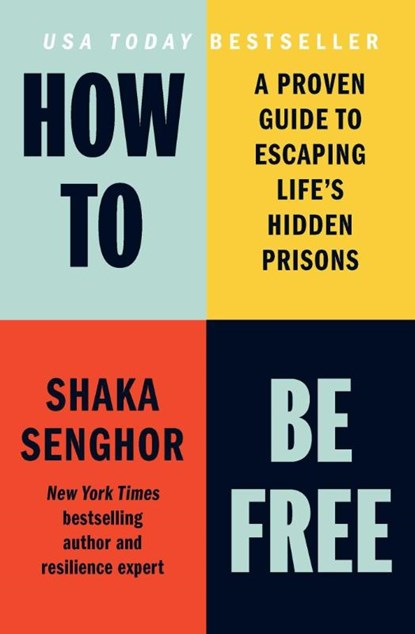 How to Be Free, Shaka Senghor - Paperback - 9798893312461