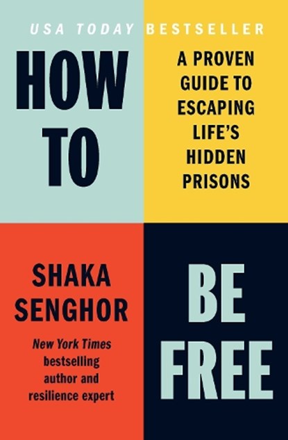 How to Be Free, Shaka Senghor - Paperback - 9798893312461