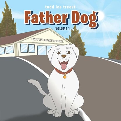 Father Dog, Todd Lee Treest - Paperback - 9798893335316