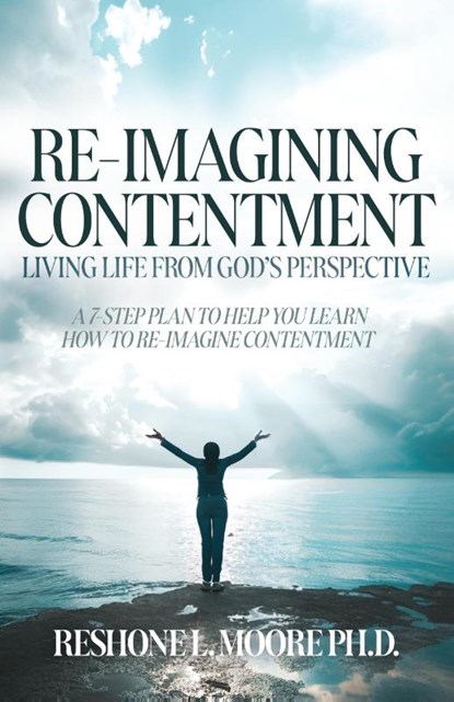 Re-Imagining Contentment, ReShone L. Moore - Paperback - 9798893336146