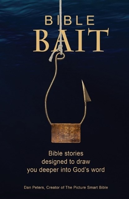 Bible BAIT, Dan Peters - Paperback - 9798893336870