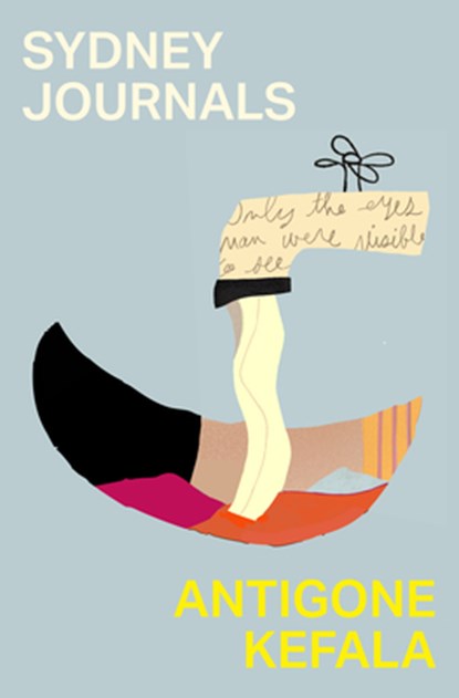 Sydney Journals, Antigone Kefala - Paperback - 9798893380255
