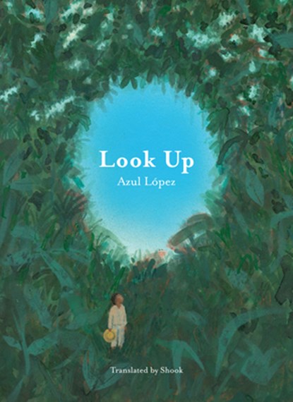 Look Up, Azul López - Gebonden - 9798893380286