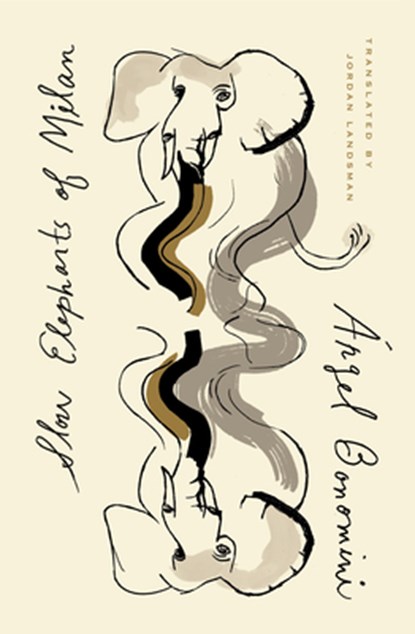 Slow of Elephants of Milan, Angel Bonomini - Paperback - 9798893380484