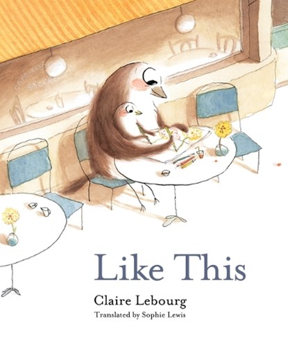 Like This, Claire Lebourg - Gebonden - 9798893389029