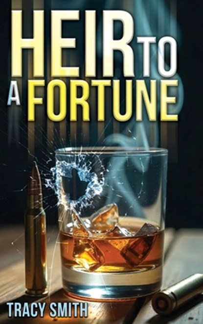 Heir to a Fortune, Tracy Smith - Gebonden - 9798893410280