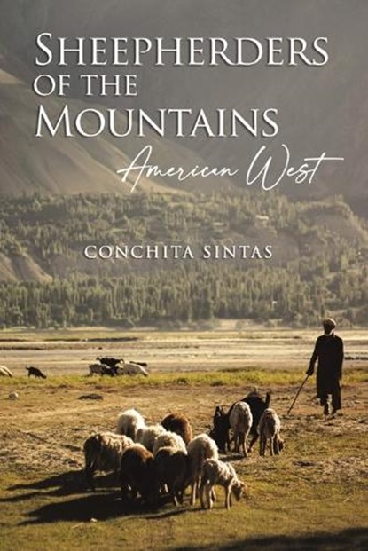 Sheepherders of the Mountains, Conchita Sintas - Paperback - 9798893410648