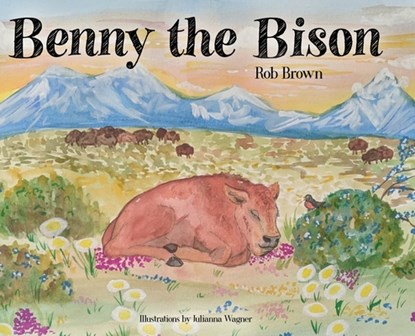 Benny the Bison, Rob Brown - Gebonden - 9798893414004