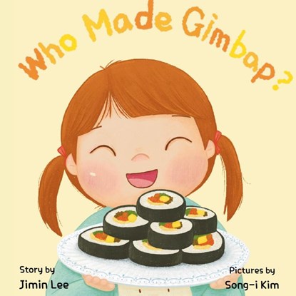 Who Made Gimbap?, Jimin Lee - Gebonden - 9798893425529