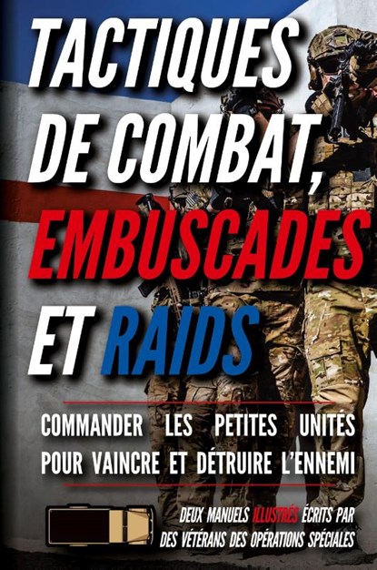 Tactiques de combat, embuscades et raids, Matthew Luke ; Jacques Stéphan - Gebonden - 9798893440256
