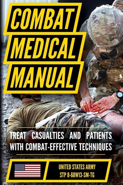 The Official US Army Combat Medic Manual & Trainer's Guide - Full Size Edition, Us Army - Paperback - 9798893440416