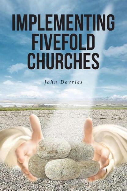 Implementing Fivefold Churches, John Devries - Paperback - 9798893453171