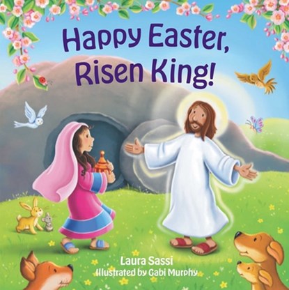 Happy Easter Risen King!: An Early Learning Board Book of Colors, Laura Sassi - Gebonden - 9798893480450