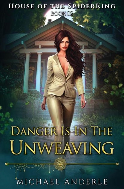 Danger is in the Unweaving, Michael Anderle - Paperback - 9798893542660