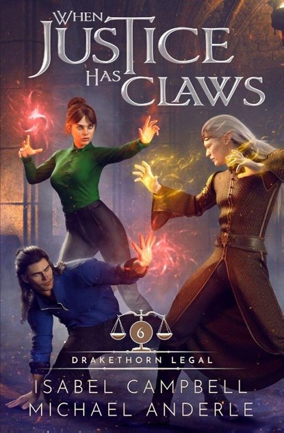When Justice has Claws, Isabel Campbell ; Michael Anderle - Paperback - 9798893542752