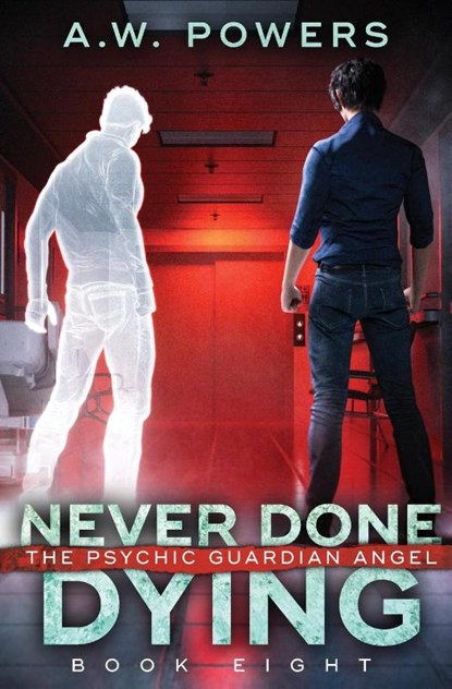 Never Done Dying, A. W. Powers - Paperback - 9798893544992