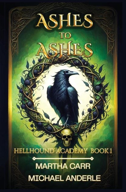 Ashes to Ashes, Martha Carr ; Michael Anderle - Paperback - 9798893547047