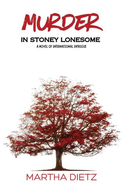 Murder In Stoney Lonesome, Martha Dietz - Paperback - 9798893567618