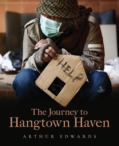 The Journey to Hangtown Haven, Arthur Edwards - Paperback - 9798893569131