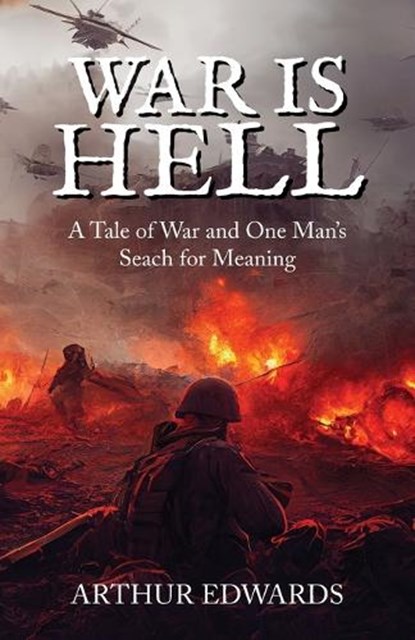 War Is Hell, Arthur Edwards - Paperback - 9798893569766