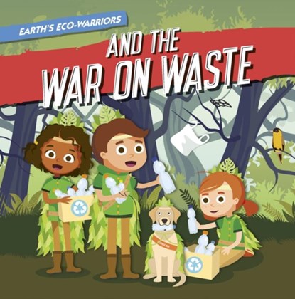 Earth's Eco-Warriors and the War on Waste, Shalini Vallepur - Paperback - 9798893590128