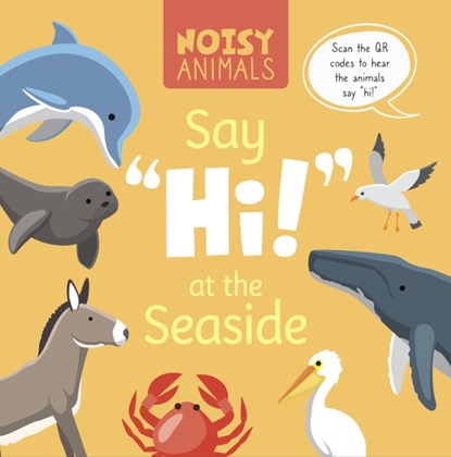 Noisy Animals Say 'Hi!' at the Seaside, Madeline Tyler - Paperback - 9798893590180