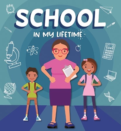 School in My Lifetime, Rebecca Phillips-Bartlett - Gebonden - 9798893593266