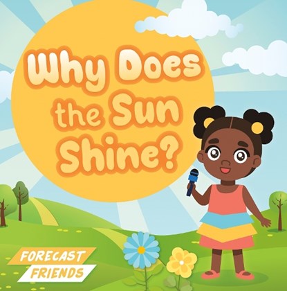Why Does the Sun Shine?, Alex Hall - Paperback - 9798893595215