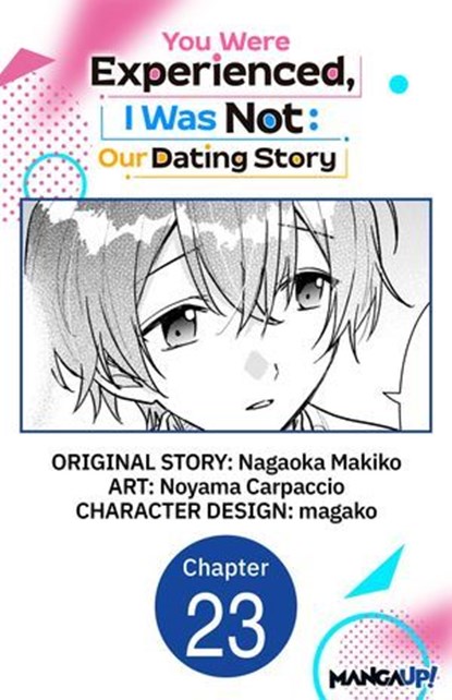You Were Experienced, I Was Not: Our Dating Story #023, Nagaoka Makiko ; Noyama Carpaccio ; magako - Ebook - 9798893695243