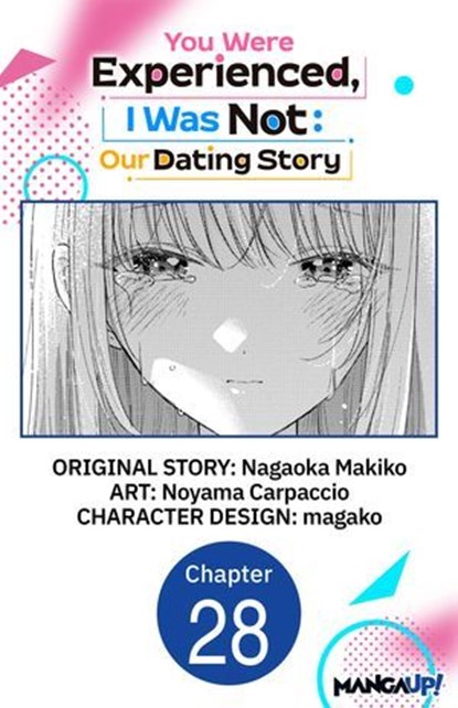 You Were Experienced, I Was Not: Our Dating Story #028, Nagaoka Makiko ; Noyama Carpaccio ; magako - Ebook - 9798893707700