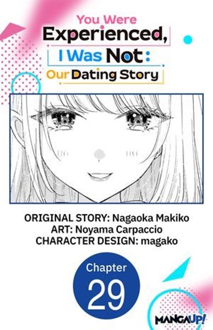 You Were Experienced, I Was Not: Our Dating Story #029, Nagaoka Makiko ; Noyama Carpaccio ; magako - Ebook - 9798893708233