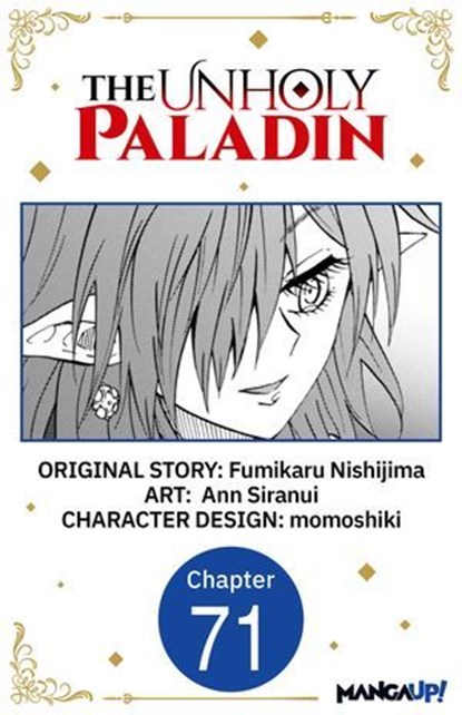 The Unholy Paladin #071, Fumikaru Nishijima ; Ann Siranui ; momoshiki - Ebook - 9798893709032
