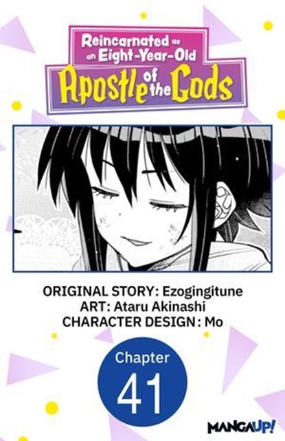 Reincarnated as an Eight-Year-Old Apostle of the Gods #041, Ezogingitune ; Ataru Akinashi ; Mo - Ebook - 9798893709148