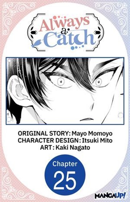 Always a Catch #025, Mayo Momoyo ; Itsuki Mito ; Kaki Nagato - Ebook - 9798893709407