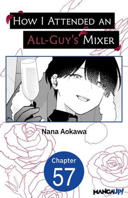 How I Attended an All-Guy's Mixer #057, Nana Aokawa - Ebook - 9798893709681