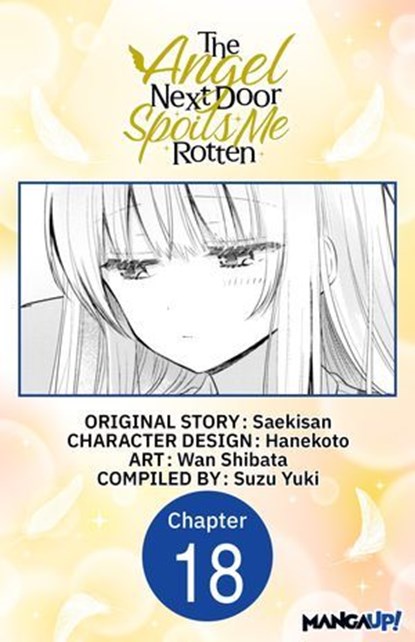 The Angel Next Door Spoils Me Rotten #018, Saekisan ; WAN SHIBATA ; SUZU YUKI - Ebook - 9798893709759