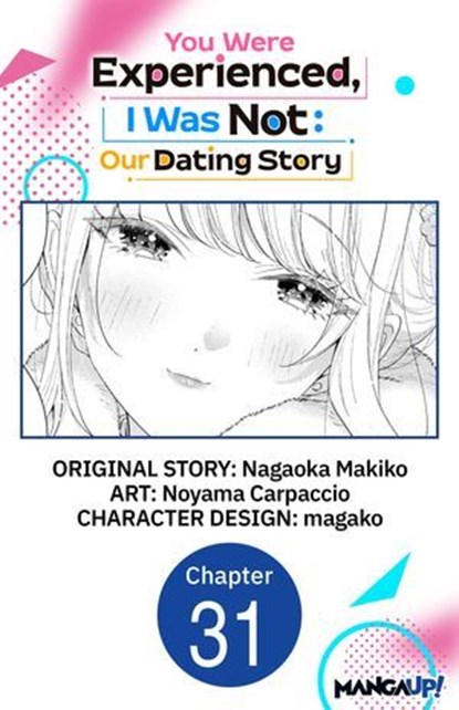 You Were Experienced, I Was Not: Our Dating Story #031, Nagaoka Makiko ; Noyama Carpaccio ; magako - Ebook - 9798893710434