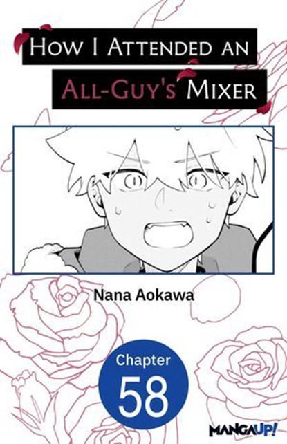 How I Attended an All-Guy's Mixer #058, Nana Aokawa - Ebook - 9798893710489