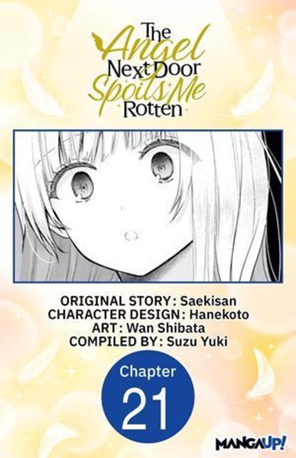 The Angel Next Door Spoils Me Rotten #021, Saekisan ; WAN SHIBATA ; SUZU YUKI - Ebook - 9798893715330